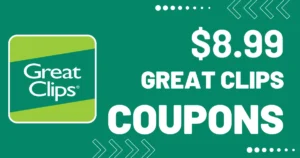 $8.99 Great Clips Coupon For Haircut